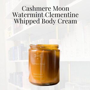 NWT Cashmere Moon Watermint Clementine Whipped Body Cream